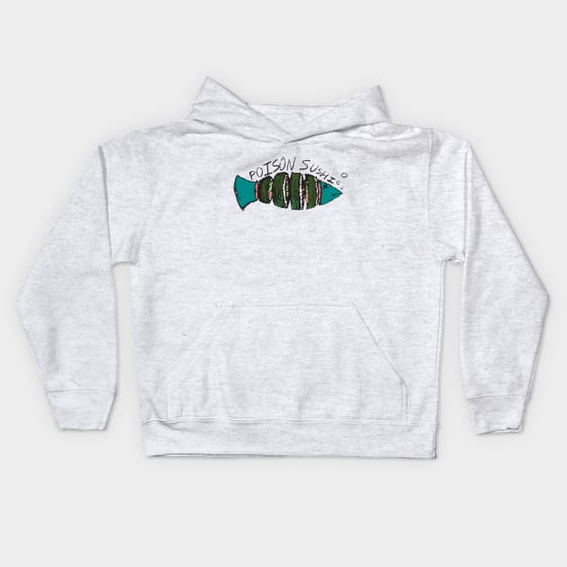 Poison Sushi Kids Hoodie by zobuggin